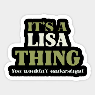 It's a Lisa Thing You Wouldn't Understand Sticker